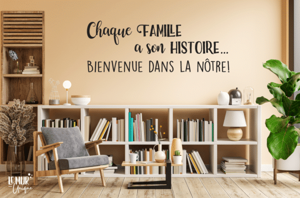 Chaque famille a son histoire... Bienvenue dans la nôtre!